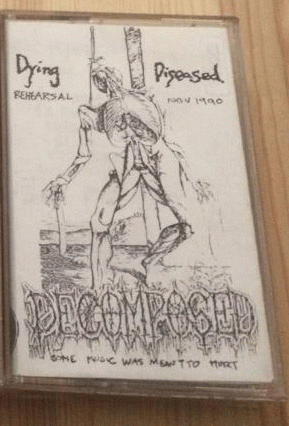Decomposed (UK) : Dying Diseased
